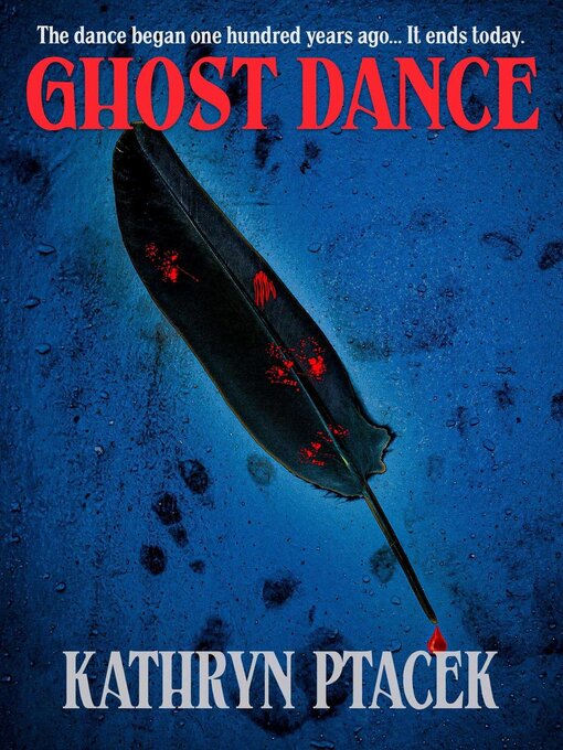 Title details for Ghost Dance by Kathryn Ptacek - Available